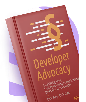 A mockup of the Developer Advocacy book by Chris Riley